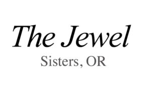 The Jewel in Sister, OR